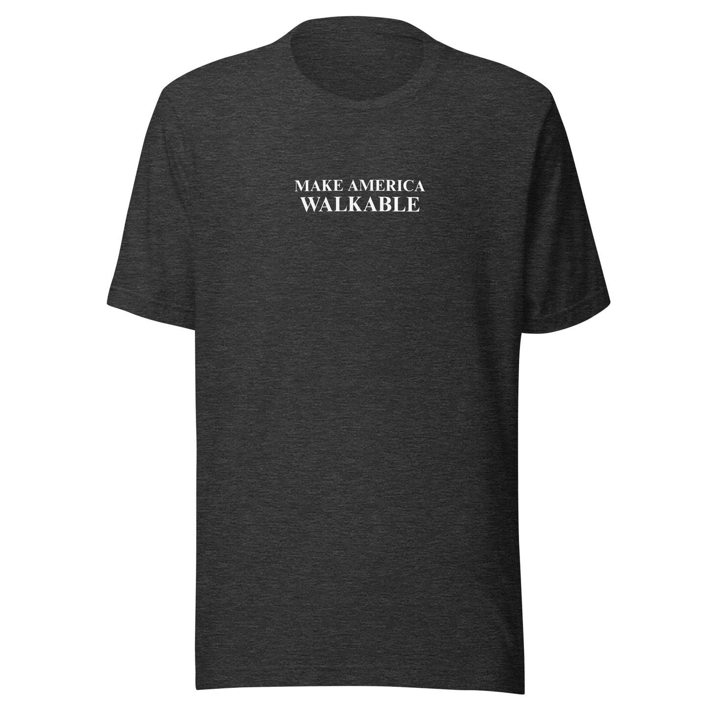 Make America Walkable T-Shirt