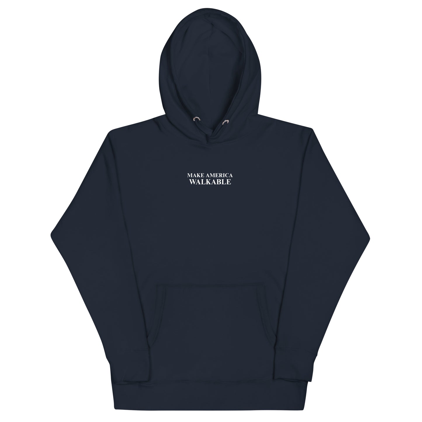 Make America Walkable Hoodie