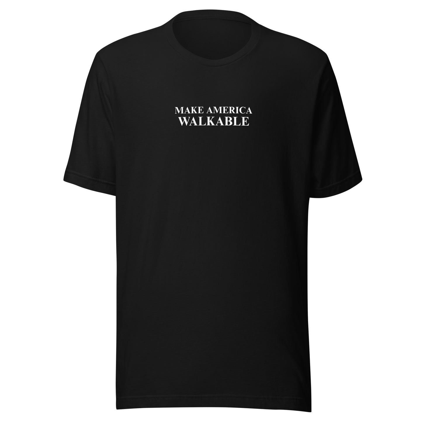 Make America Walkable T-Shirt
